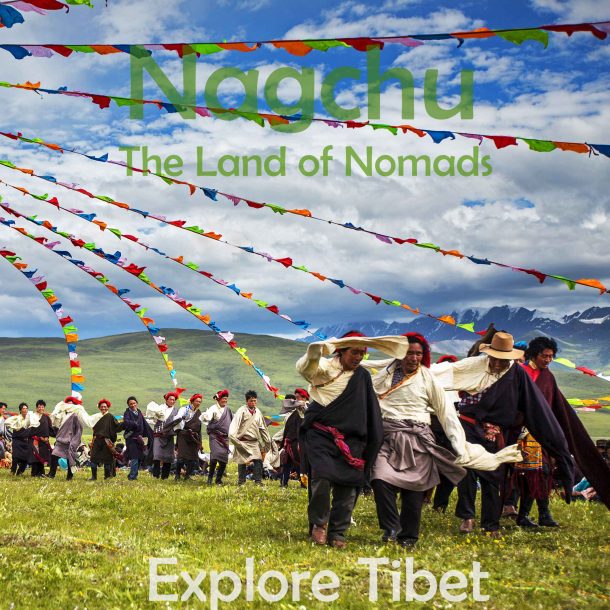 Nagchu – The Land of Nomad Nagchu – The Land of Nomad